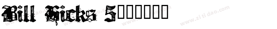 Bill Hicks 5字体转换